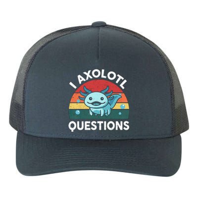 I Axolotl Questions Design Funny Cute Axolotl Yupoong Adult 5-Panel Trucker Hat