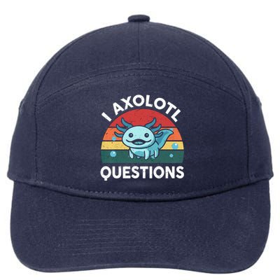 I Axolotl Questions Design Funny Cute Axolotl 7-Panel Snapback Hat