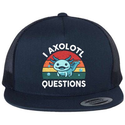 I Axolotl Questions Design Funny Cute Axolotl Flat Bill Trucker Hat