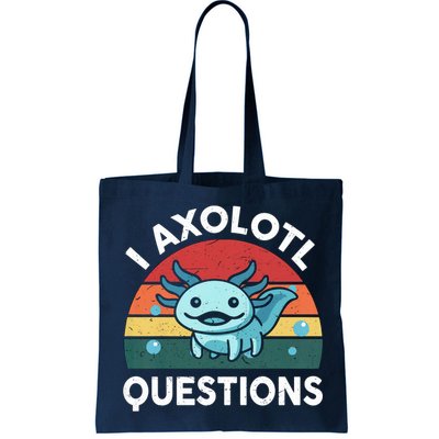 I Axolotl Questions Design Funny Cute Axolotl Bag