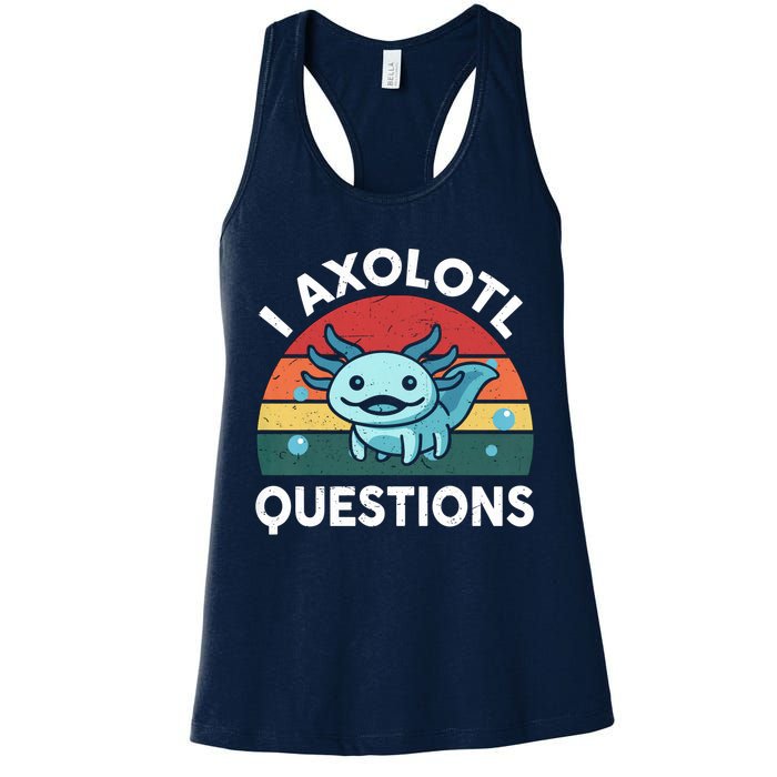 I Axolotl Questions Design Funny Cute Axolotl Womens Tank Top