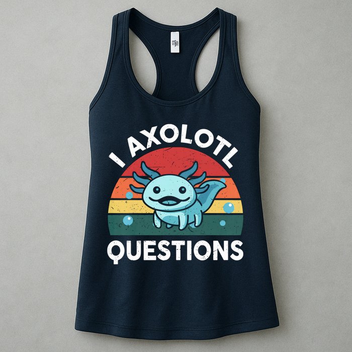 I Axolotl Questions Design Funny Cute Axolotl Womens Tank Top