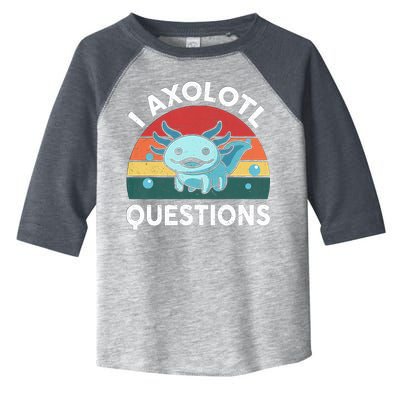 I Axolotl Questions Design Funny Cute Axolotl Toddler Fine Jersey T-Shirt