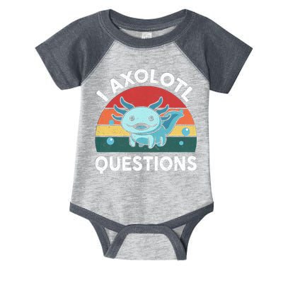 I Axolotl Questions Design Funny Cute Axolotl Infant Baby Jersey Bodysuit