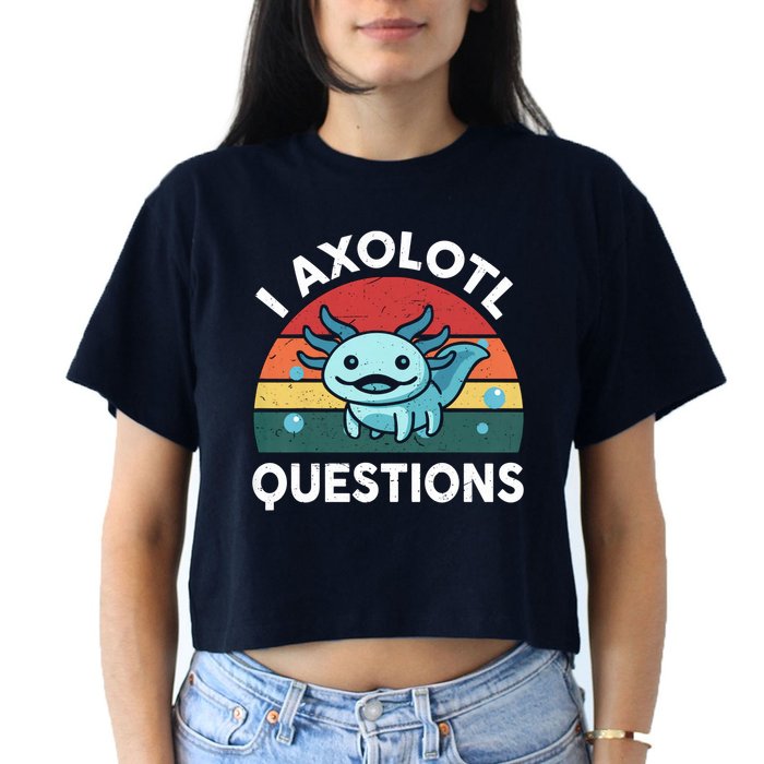 I Axolotl Questions Design Funny Cute Axolotl Crop Top