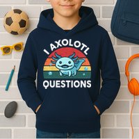 I Axolotl Questions Design Funny Cute Axolotl Kids Hoodie