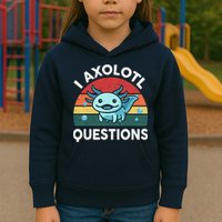 I Axolotl Questions Design Funny Cute Axolotl Kids Hoodie
