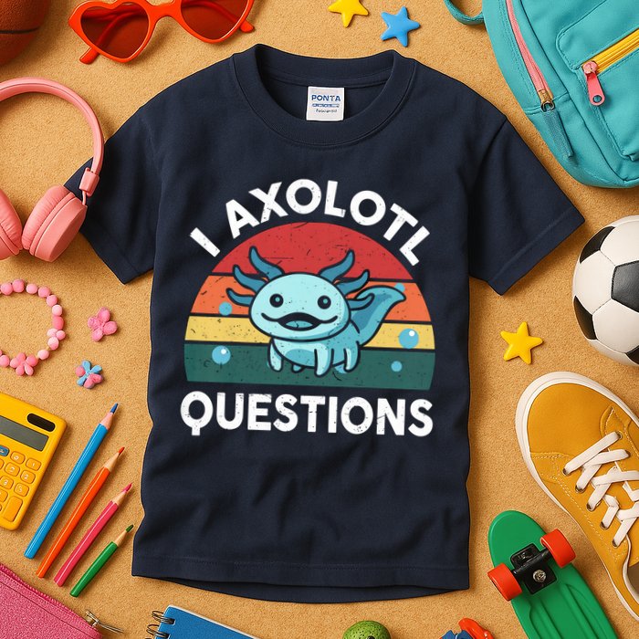 I Axolotl Questions Design Funny Cute Axolotl Kids T-Shirt