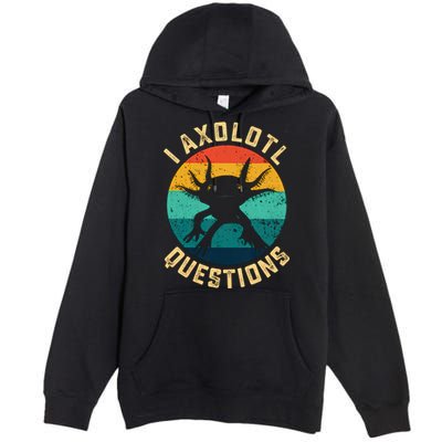 I Axolotl Questions Funny Axolotl Vintage Retro Premium Pullover Hoodie