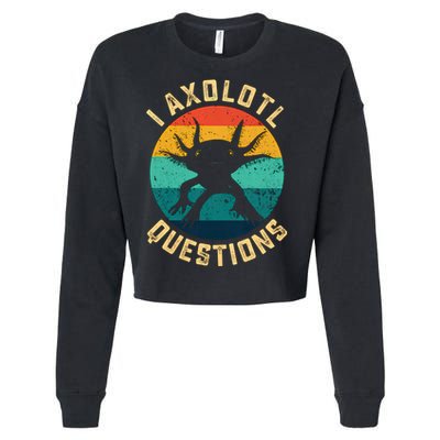 I Axolotl Questions Funny Axolotl Vintage Retro Cropped Pullover Crew