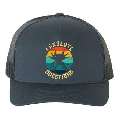 I Axolotl Questions Funny Axolotl Vintage Retro Yupoong Adult 5-Panel Trucker Hat