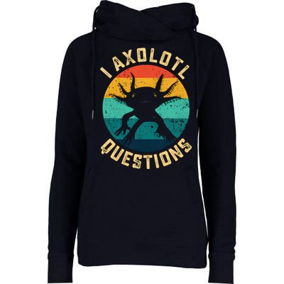 I Axolotl Questions Funny Axolotl Vintage Retro Womens Funnel Neck Pullover Hood