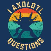 I Axolotl Questions Funny Axolotl Vintage Retro Premium T-Shirt