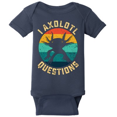I Axolotl Questions Funny Axolotl Vintage Retro Baby Bodysuit