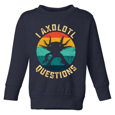I Axolotl Questions Funny Axolotl Vintage Retro Toddler Sweatshirt