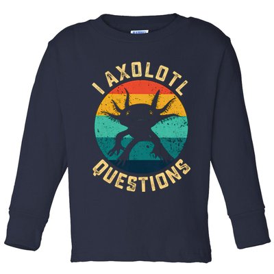 I Axolotl Questions Funny Axolotl Vintage Retro Toddler Long Sleeve Shirt