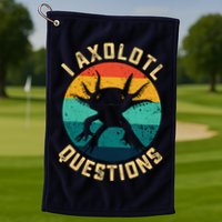 I Axolotl Questions Funny Axolotl Vintage Retro Golf Towel
