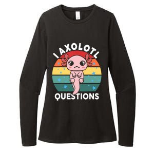 I Axolotl Questions Funny Axolotl Saying For Wo Girl Womens CVC Long Sleeve Shirt