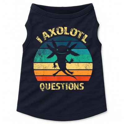 I Axolotl Questions Funny Axolotl Vintage Retro Design Doggie Tank