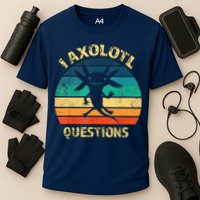 I Axolotl Questions Funny Axolotl Vintage Retro Design Performance Shirt