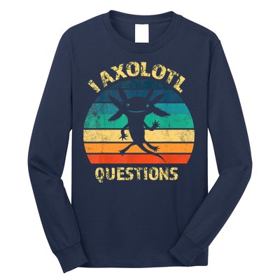 I Axolotl Questions Funny Axolotl Vintage Retro Design Long Sleeve Shirt