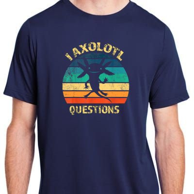 I Axolotl Questions Funny Axolotl Vintage Retro Design Adult ChromaSoft Performance T-Shirt