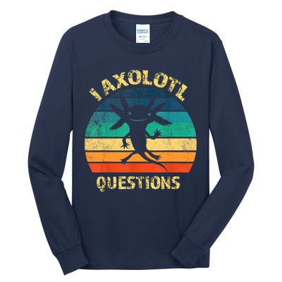 I Axolotl Questions Funny Axolotl Vintage Retro Design Tall Long Sleeve T-Shirt