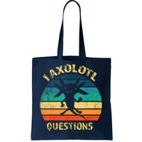 I Axolotl Questions Funny Axolotl Vintage Retro Design Tote Bag