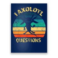 I Axolotl Questions Funny Axolotl Vintage Retro Design Poster