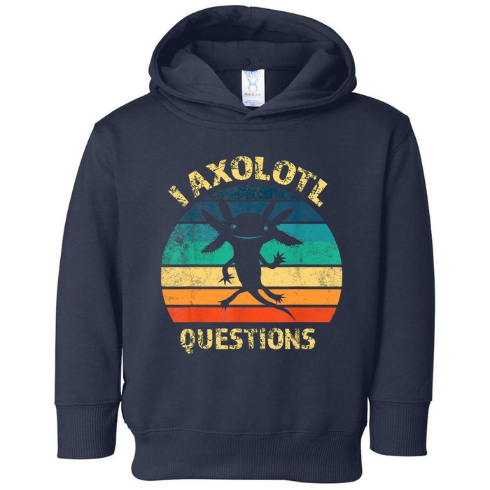 I Axolotl Questions Funny Axolotl Vintage Retro Design Toddler Hoodie