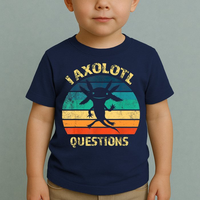 I Axolotl Questions Funny Axolotl Vintage Retro Design Toddler T-Shirt