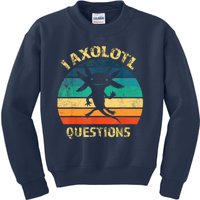 I Axolotl Questions Funny Axolotl Vintage Retro Design Kids Sweatshirt