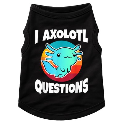 I Axolotl Questions Retro Funny Cute Axolotl Doggie Tank