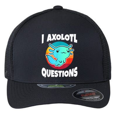 I Axolotl Questions Retro Funny Cute Axolotl Flexfit Unipanel Trucker Cap