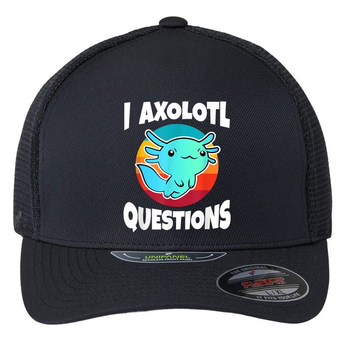 I Axolotl Questions Retro Funny Cute Axolotl Flexfit Unipanel Trucker Cap