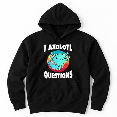 I Axolotl Questions Retro Funny Cute Axolotl Hoodie