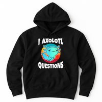 I Axolotl Questions Retro Funny Cute Axolotl Hoodie