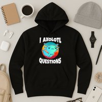 I Axolotl Questions Retro Funny Cute Axolotl Hoodie