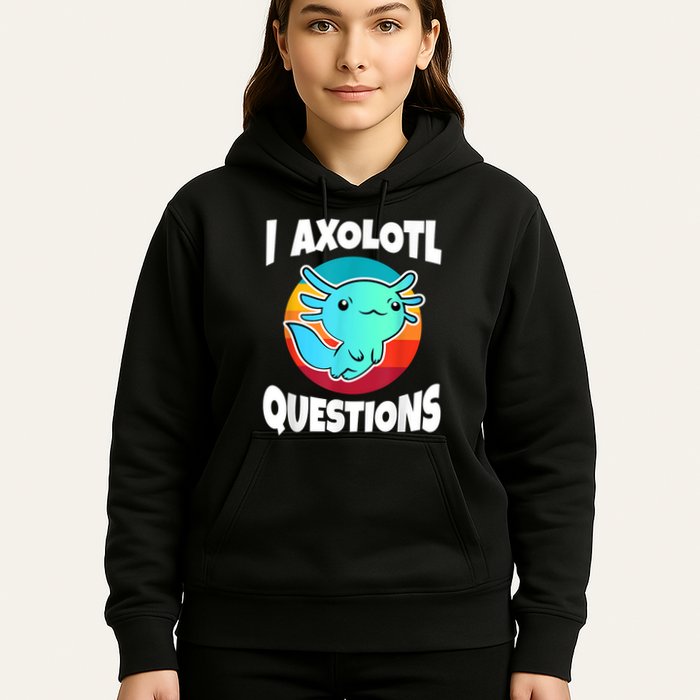 I Axolotl Questions Retro Funny Cute Axolotl Hoodie