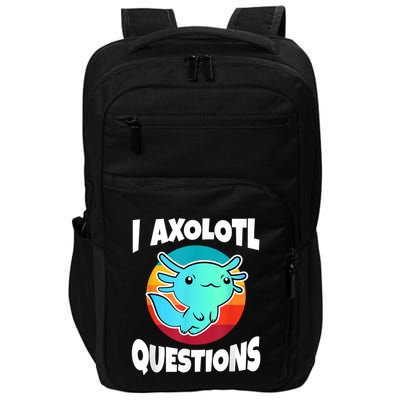 I Axolotl Questions Retro Funny Cute Axolotl Impact Tech Backpack