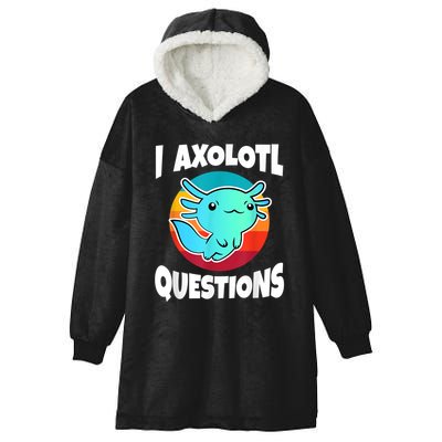 I Axolotl Questions Retro Funny Cute Axolotl Hooded Wearable Blanket