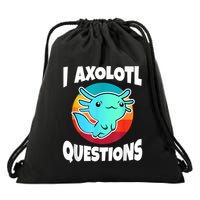 I Axolotl Questions Retro Funny Cute Axolotl Drawstring Bag