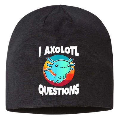 I Axolotl Questions Retro Funny Cute Axolotl Sustainable Beanie