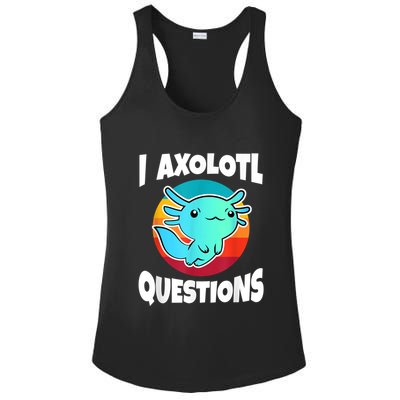 I Axolotl Questions Retro Funny Cute Axolotl Ladies PosiCharge Competitor Racerback Tank