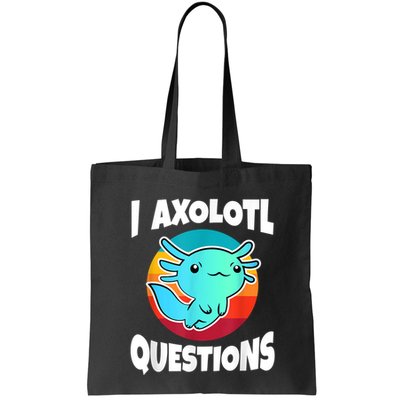 I Axolotl Questions Retro Funny Cute Axolotl Bag