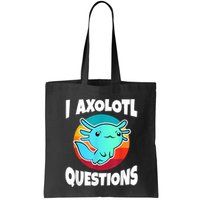 I Axolotl Questions Retro Funny Cute Axolotl Bag