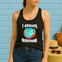 I Axolotl Questions Retro Funny Cute Axolotl Womens Tank Top