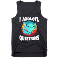 I Axolotl Questions Retro Funny Cute Axolotl Tank Top