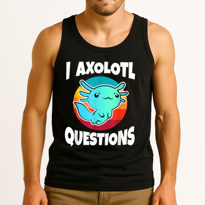 I Axolotl Questions Retro Funny Cute Axolotl Tank Top