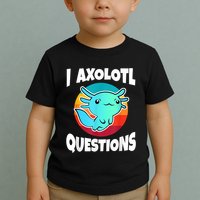 I Axolotl Questions Retro Funny Cute Axolotl Toddler T-Shirt